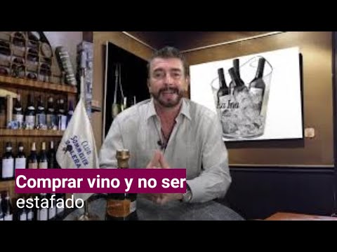 Comprar un buen vino y no ser estafado