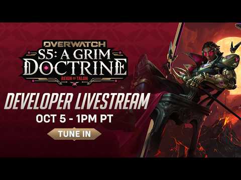 Developer Livestream | Season 5: A Grim Doctrine | Overwatch
