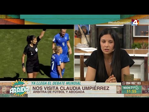 Vamo Arriba - Árbitra de fútbol y abogada: Nos visita Claudia Umpiérrez
