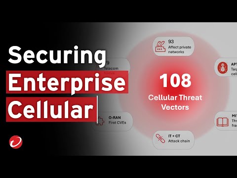 Securing Enterprise Cellular | Evolving Threats and Expanding Attack Surfaces