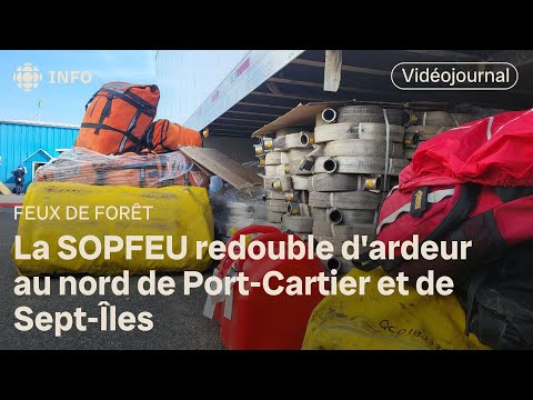 La SOPFEU redouble d'ardeur au nord de Port-Cartier et de Sept-Îles | Vidéojournal