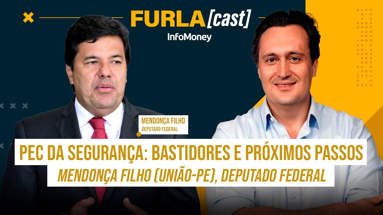 EXCLUSIVO: Mendonça Filho analisa PEC da Segurança e o combate contra o crime organizado | FurlaCast