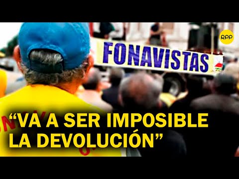 Manuel Monteagudo sobre los aportes totales de los Fonavistas: Esto no se va a poder devolver