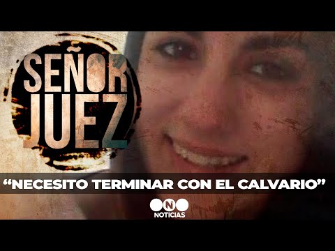 SEÑOR JUEZ, NECESITO TERMINAR CON EL CALVARIO - Telefe Noticias