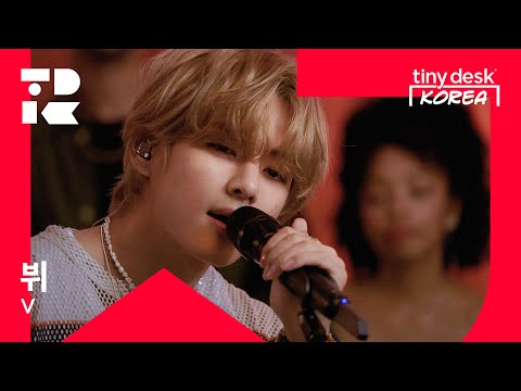 뷔 (V of BTS) : Tiny Desk Korea Special