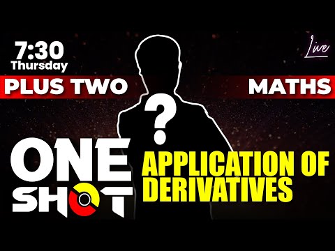 Plus Two Maths Exam | One Shot | Application of Derivatives | Chapter 6 | EXAM WINNER +2