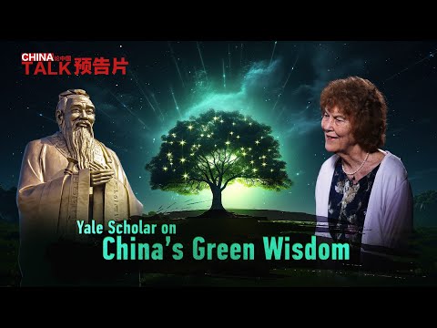 Yale scholar on China's green wisdom