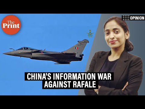 China's information war against Rafale &amp; how it is asserting itself as a credible arms supplier