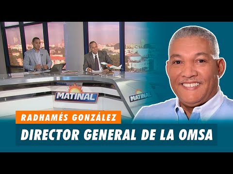 Radhamés González, Director general de la OMSA | Matinal