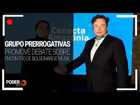 Ao vivo: Grupo Prerrogativas promove debate sobre encontro de Bolsonaro com Musk