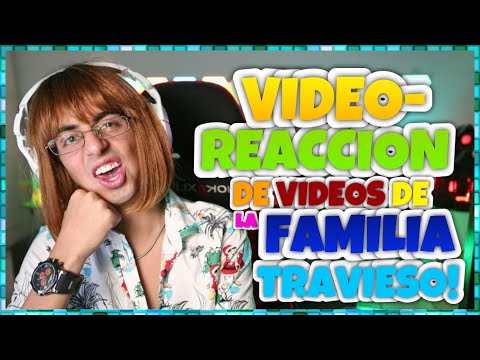 Travieso Gaming - Fafo Reacciona A Videos De La Familia Travieso!