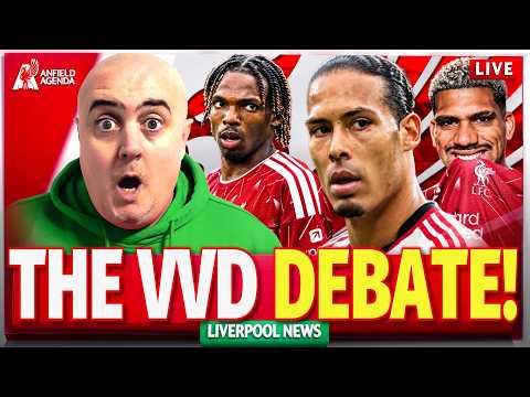 SHOULD LIVERPOOL <strong>RENEW</strong> VVD OR PART WAYS? Live Liverpool Fan Debate &amp; Transfer News