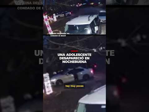 Adolescente de Texas desapareció en Nochebuena y autoridades creen que podría estar en peligro