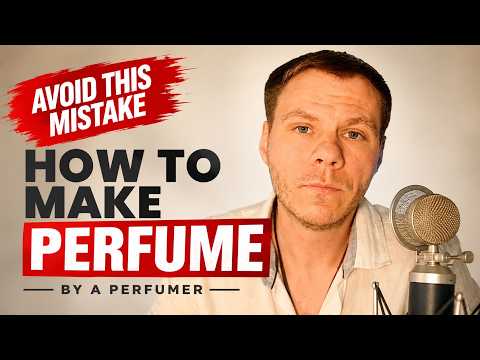 Biggest Mistake in Making Perfume & How to Make Perfume the right way