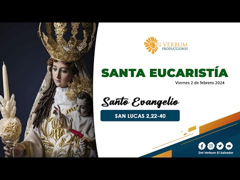 Santa Eucaristía y Adoración Eucarística | 1 de febrero de 2024