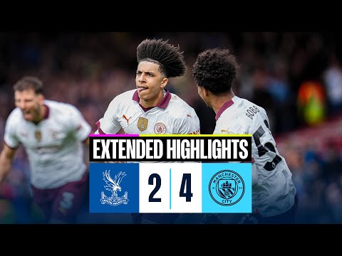 Crystal Palace 2-4 Man City | EXTENDED HIGHLIGHTS | KDB scores 100th City goal!