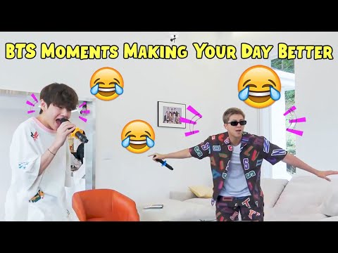 BTS Moments Making Your Day Better