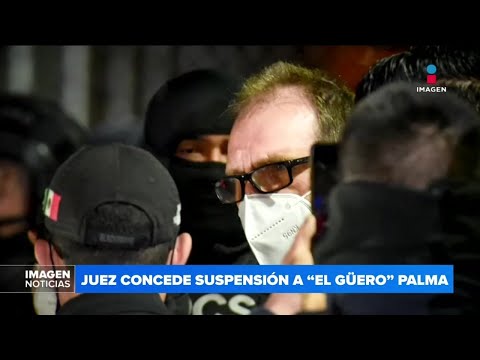 Juez concede suspensión a ‘El Güero’ Palma | DPC con Nacho Lozano