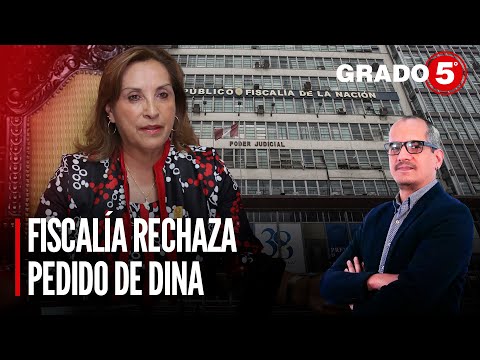 Fiscalía rechaza pedido de Boluarte y las cuotas del Gabinete | Grado 5 con David Gómez Fernandini