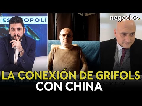 La conexión de Grifols con China: el acuerdo de fin de año que molestó a EEUU