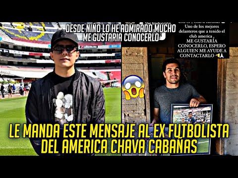 MARKITOS TOYS LE MANDA MENSAJE AL FUTBOLISTA CHAVA CABAÑAS DEL CLUT AMERICA