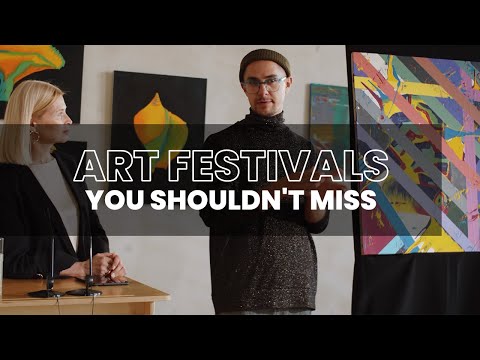 Art festivals you shouldn't miss