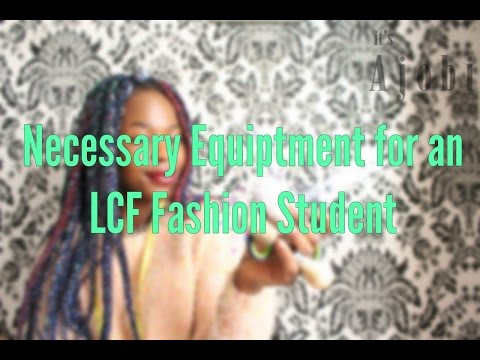 LCF Student Advice - Things every fashion design student should have