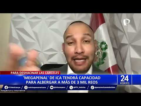 Alejandro Muñante solicita al Ministerio de Justicia informe sobre situación de “megacárcel” de Ica