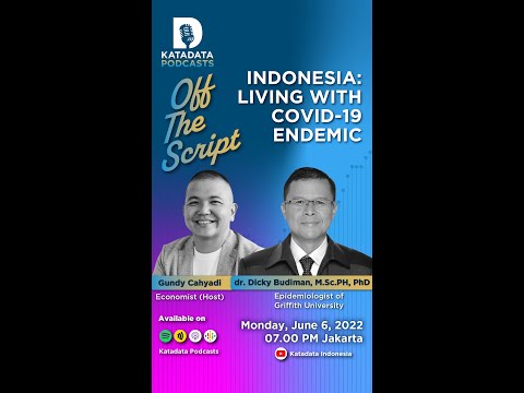 TEASER - Dicky Budiman: Indonesia Living with Covid-19 Endemic | Off The Script by Katadata Podcasts