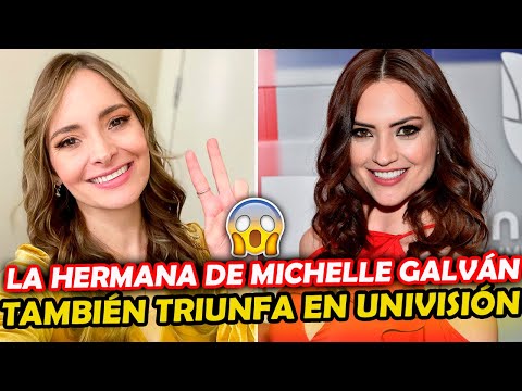 La HERMANA de Michelle Galván también TRIUNFA en Univisión