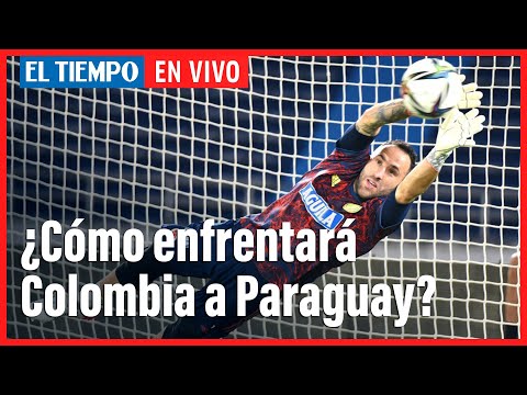 El Tiempo Deportes: ¿Cómo enfrentará la selección Colombia a Paraguay en Barranquilla