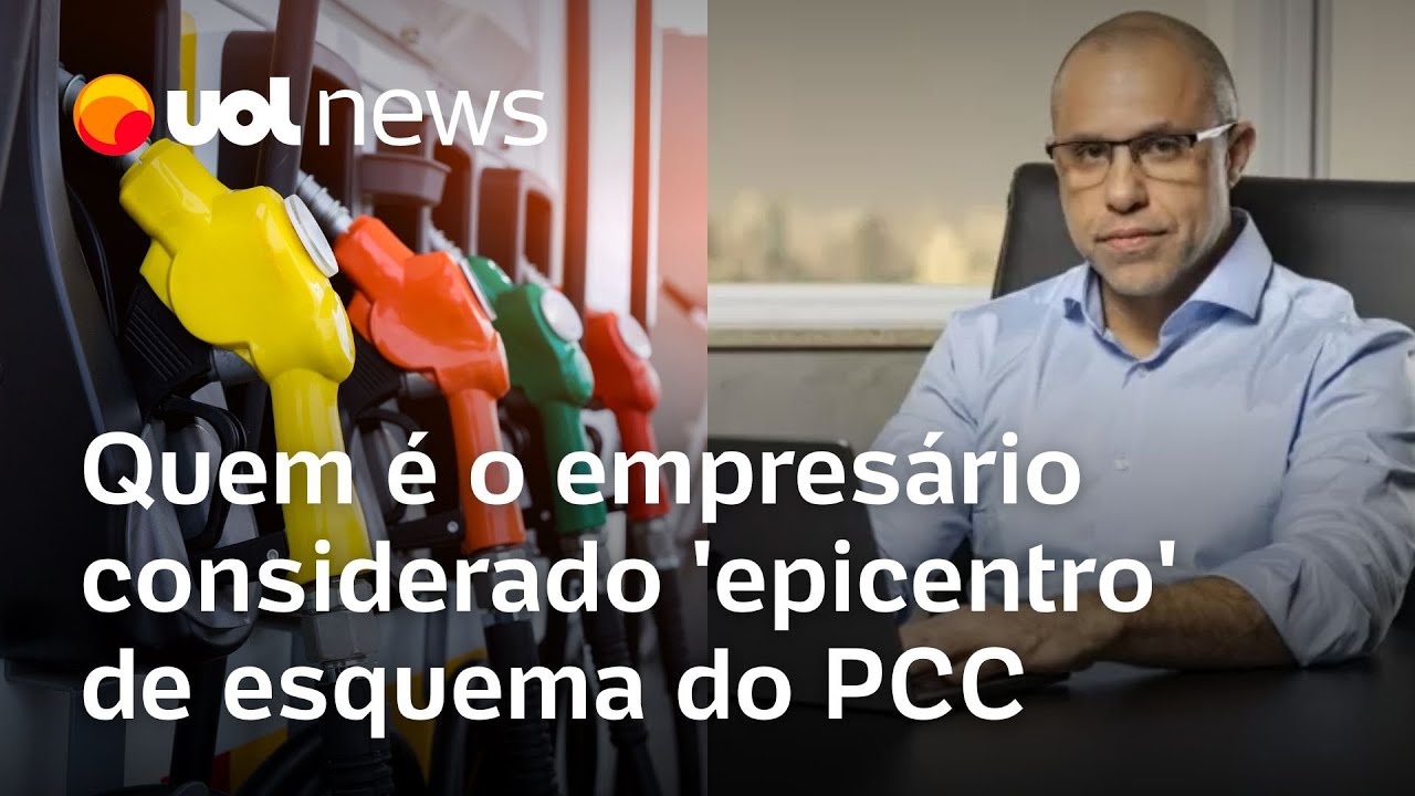 Empresário é investigado por comandar esquema bilionário do PCC no setor de combustíveis