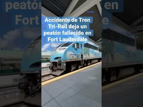Accidente de Tren Tri-Rail deja un peatón fallecido en Fort Lauderdale