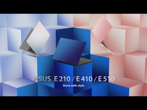 Move with style – ASUS E210/E410/E510 | ASUS