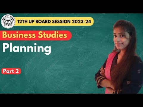 Ch-4 PLANNING | Part 02| Business Studies | 12th UP Board 2023-24 #12thboard