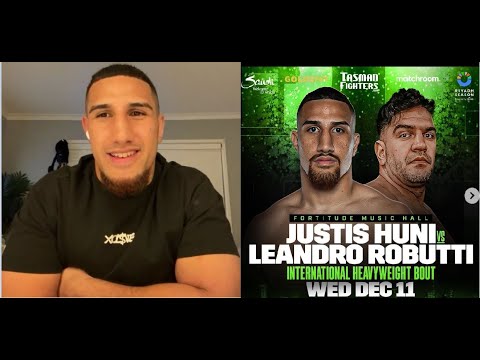 JUSTIS HUNI – “I WANT TO BUILD MY RECORD UP; I’D BE HAPPY TO FINISH 2025 AT 15-0”