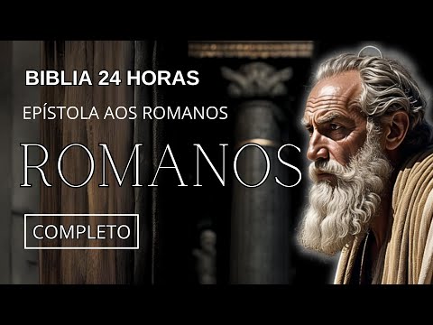 Epístola aos Romanos | Carta do Apóstolo Paulo aos Romanos