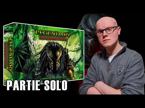 LEGENDARY ENCOUNTERS PREDATOR - S'il peut saigner, on peut le tuer ! - Partie SOLO & AVIS