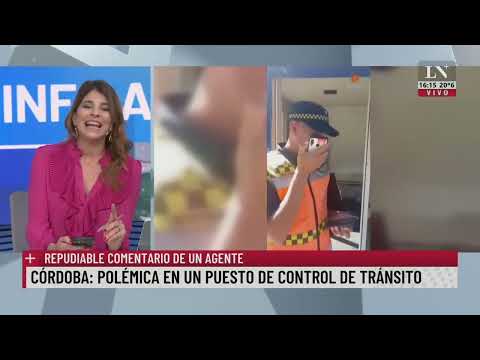 Córdoba: polémica por repudiable comentario de un agente de tránsito