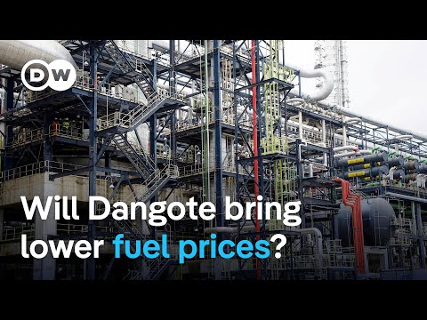 Nigeria seeks to lower fuel prices with new Dangote oil refinery | DW News