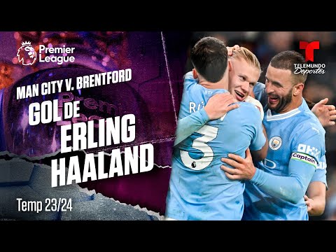 Goal Erling Haaland - Manchester City v. Brentford 23-24 | Premier League | Telemundo Deportes