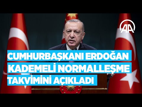 Cumhurbaşkanı Erdoğan, haziran ayına ilişkin kademeli normalleşme takvimini açıkladı