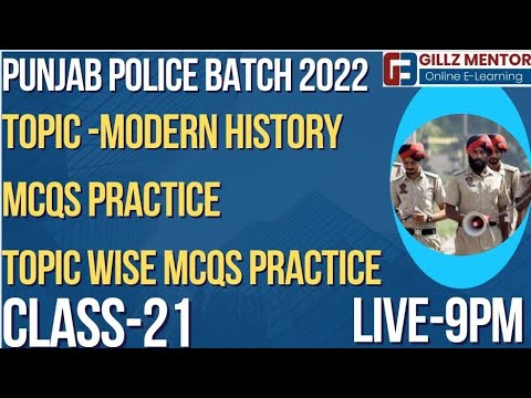 LIVE 9PM   ||  MODERN HISTORY  | MCQS PRACTICE | PUNJAB POLICE  NEW BATCH 2022 | CLASS-21