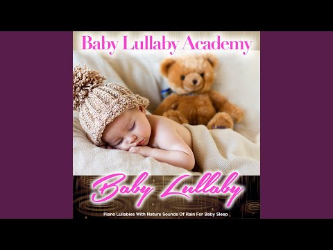 Rock a Bye Baby and Relaxing Sounds of Rain for Baby Sleep