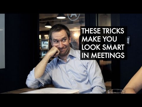 These tricks make you look smart in meetings