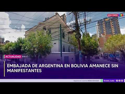 Embajada argentina amaneció sin manifestantes