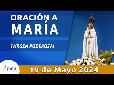 Oración a María 19 de Mayo 2024 l Amén Comunicaciones l Padre Carlos Yepes