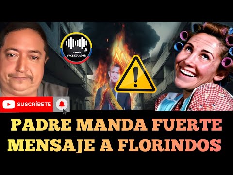 PADRE VALIENTE ENVÍA FUERTE MENSAJE A LOS FLORINDOS SEGUIDORES DE DANIEL NOBOA NOTICIAS RFE TV