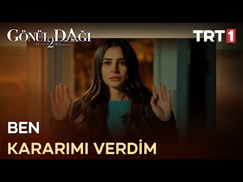 “Benim evleneceğim adam o…” - Gönül Dağı 47. Bölüm