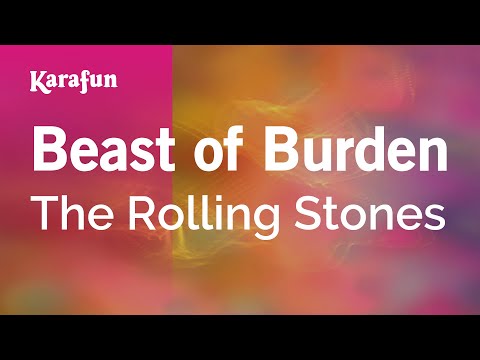 Beast of Burden - The Rolling Stones | Karaoke Version | KaraFun